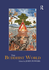 Title: The Buddhist World, Author: John Powers