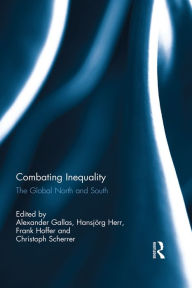 Title: Combating Inequality: The Global North and South, Author: Alexander Gallas