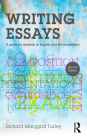 Writing Essays: A guide for students in English and the humanities