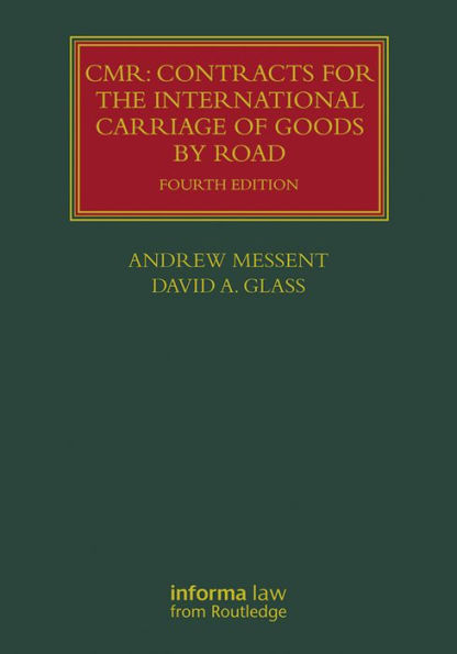 CMR: Contracts for the International Carriage of Goods by Road