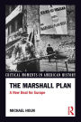 The Marshall Plan: A New Deal For Europe