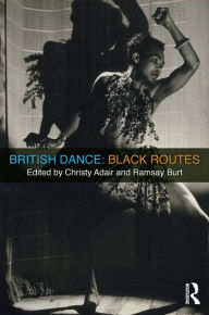 Title: British Dance: Black Routes, Author: Christy Adair