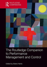 Title: The Routledge Companion to Performance Management and Control, Author: Elaine Harris