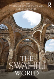 Title: The Swahili World, Author: Stephanie Wynne-Jones