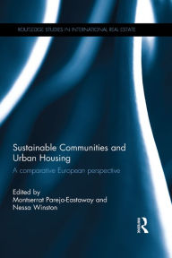 Title: Sustainable Communities and Urban Housing: A Comparative European Perspective, Author: Montserrat Pareja-Eastaway