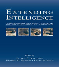 Title: Extending Intelligence: Enhancement and New Constructs, Author: Patrick C. Kyllonen