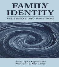 Title: Family Identity: Ties, Symbols, and Transitions, Author: Vittorio Cigoli