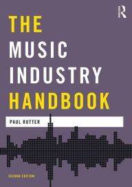 Title: The Music Industry Handbook, Author: Paul Rutter