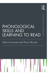 Title: Phonological Skills and Learning to Read, Author: Usha Goswami