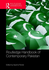 Title: Routledge Handbook of Contemporary Pakistan, Author: Aparna Pande