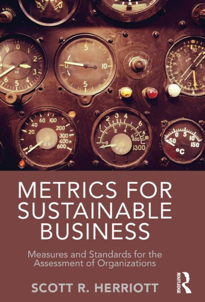 Metrics for Sustainable Business: Measures and Standards for the Assessment of Organizations