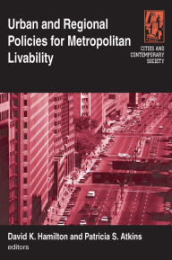 Title: Urban and Regional Policies for Metropolitan Livability, Author: Michael S Hamilton