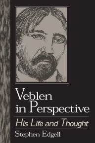 Title: Veblen in Perspective: His Life and Thought, Author: Stephen Edgell