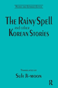 Title: The Rainy Spell and Other Korean Stories, Author: Ji-moon Suh