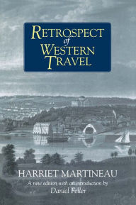 Title: Retrospect of Western Travel, Author: Harriet Martineau