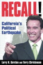 Recall!: California's Political Earthquake