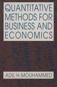 Title: Quantitative Methods for Business and Economics, Author: Adil H. Mouhammed