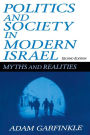 Politics and Society in Modern Israel: Myths and Realities