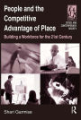 People and the Competitive Advantage of Place: Building a Workforce for the 21st Century