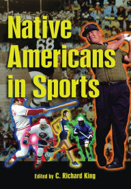 Title: Native Americans in Sports, Author: C. Richard King
