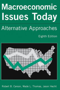 Title: Macroeconomic Issues Today: Alternative Approaches, Author: Robert B. Carson