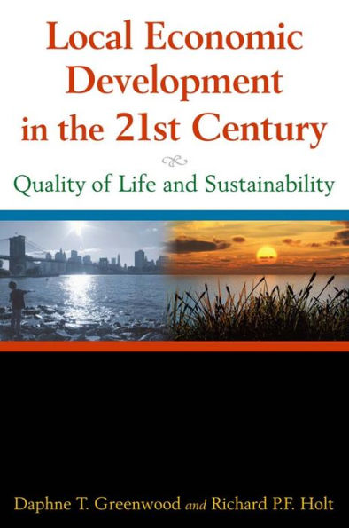 Local Economic Development in the 21st Centur: Quality of Life and Sustainability