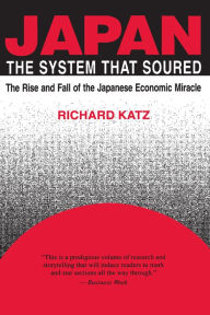 Title: Japan, the System That Soured, Author: Richard Katz