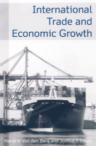 Title: International Trade and Economic Growth, Author: Hendrik Van den Berg