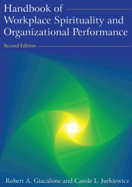 Title: Handbook of Workplace Spirituality and Organizational Performance, Author: Robert A Giacalone