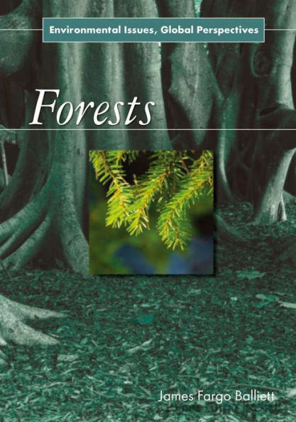 Forests: Environmental Issues, Global Perspectives