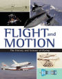 Flight and Motion: The History and Science of Flying