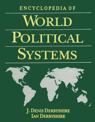 Title: Encyclopedia of World Political Systems, Author: J. Denis Derbyshire