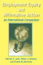 Employment Equity and Affirmative Action: An International Comparison: An International Comparison