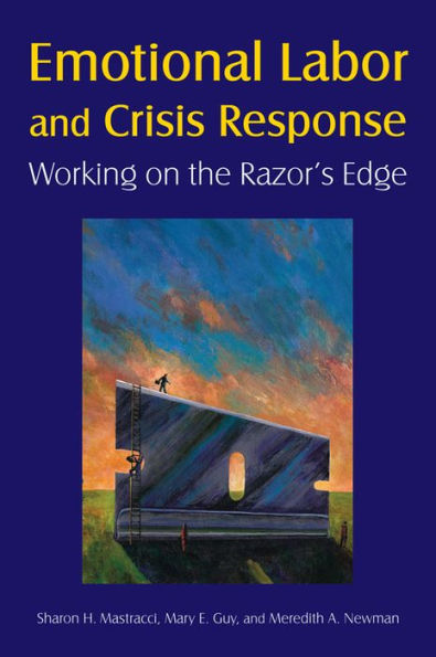 Emotional Labor and Crisis Response: Working on the Razor's Edge