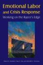 Emotional Labor and Crisis Response: Working on the Razor's Edge