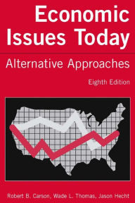 Title: Economic Issues Today: Alternative Approaches, Author: Robert B. Carson