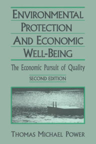 Title: Economic Development and Environmental Protection: Economic Pursuit of Quality, Author: Thomas Michael Power