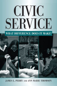 Title: Civic Service: What Difference Does it Make?, Author: James L. Perry