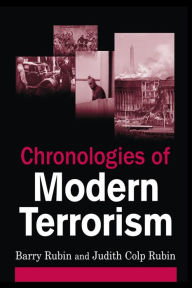 Title: Chronologies of Modern Terrorism, Author: Barry Rubin