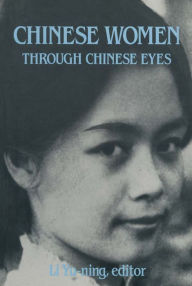 Title: Chinese Women Through Chinese Eyes, Author: Li Yu-ning