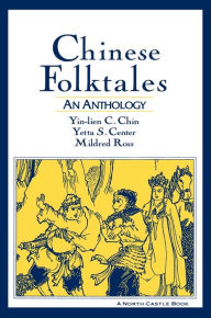 Title: Chinese Folktales: An Anthology: An Anthology, Author: Yin-Lien C. Chin