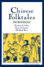 Chinese Folktales: An Anthology: An Anthology