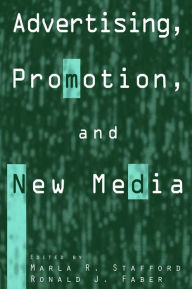 Title: Advertising, Promotion, and New Media, Author: Marla R. Stafford