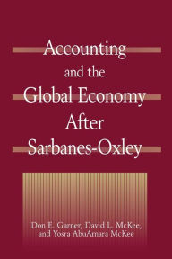 Title: Accounting and the Global Economy After Sarbanes-Oxley, Author: Don E. Garner