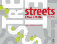 Title: Streets Reconsidered: Inclusive Design for the Public Realm, Author: Daniel Iacofano