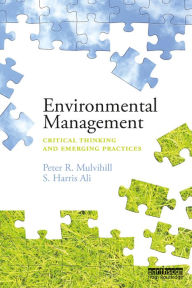 Title: Environmental Management: Critical thinking and emerging practices, Author: Peter Mulvihill