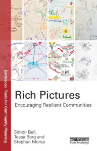 Title: Rich Pictures: Encouraging Resilient Communities, Author: Simon Bell