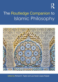 Title: The Routledge Companion to Islamic Philosophy, Author: Richard C. Taylor