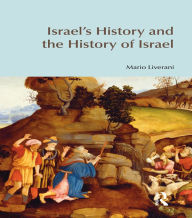 Title: Israel's History and the History of Israel, Author: Mario Liverani