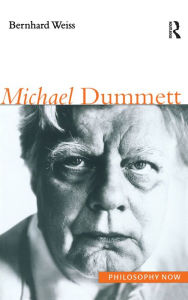 Title: Michael Dummett, Author: Bernhard Weiss